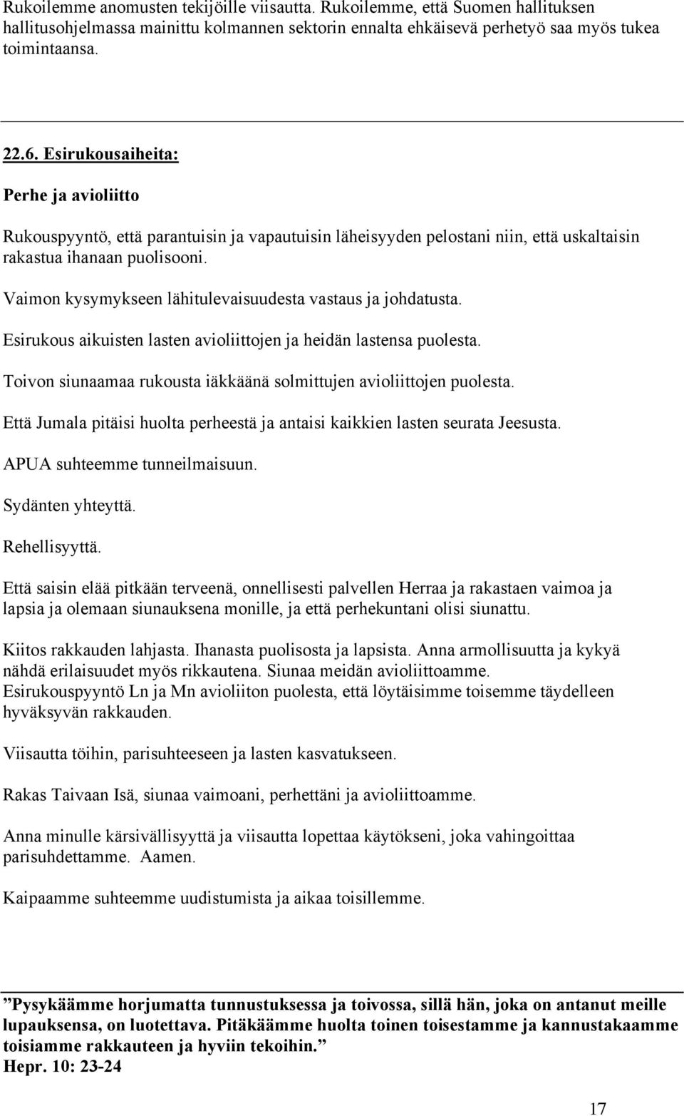 Vaimon kysymykseen lähitulevaisuudesta vastaus ja johdatusta. Esirukous aikuisten lasten avioliittojen ja heidän lastensa puolesta.