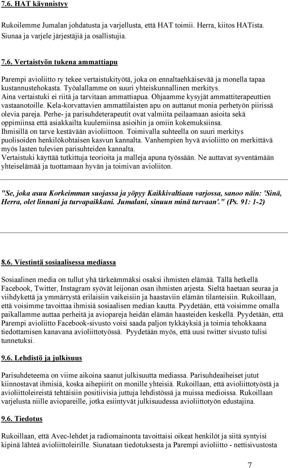 Kela-korvattavien ammattilaisten apu on auttanut monia perhetyön piirissä olevia pareja.