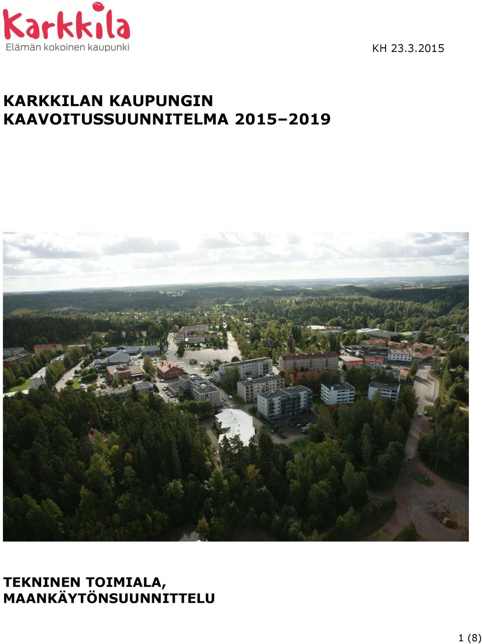 KAAVOITUSSUUNNITELMA 2015