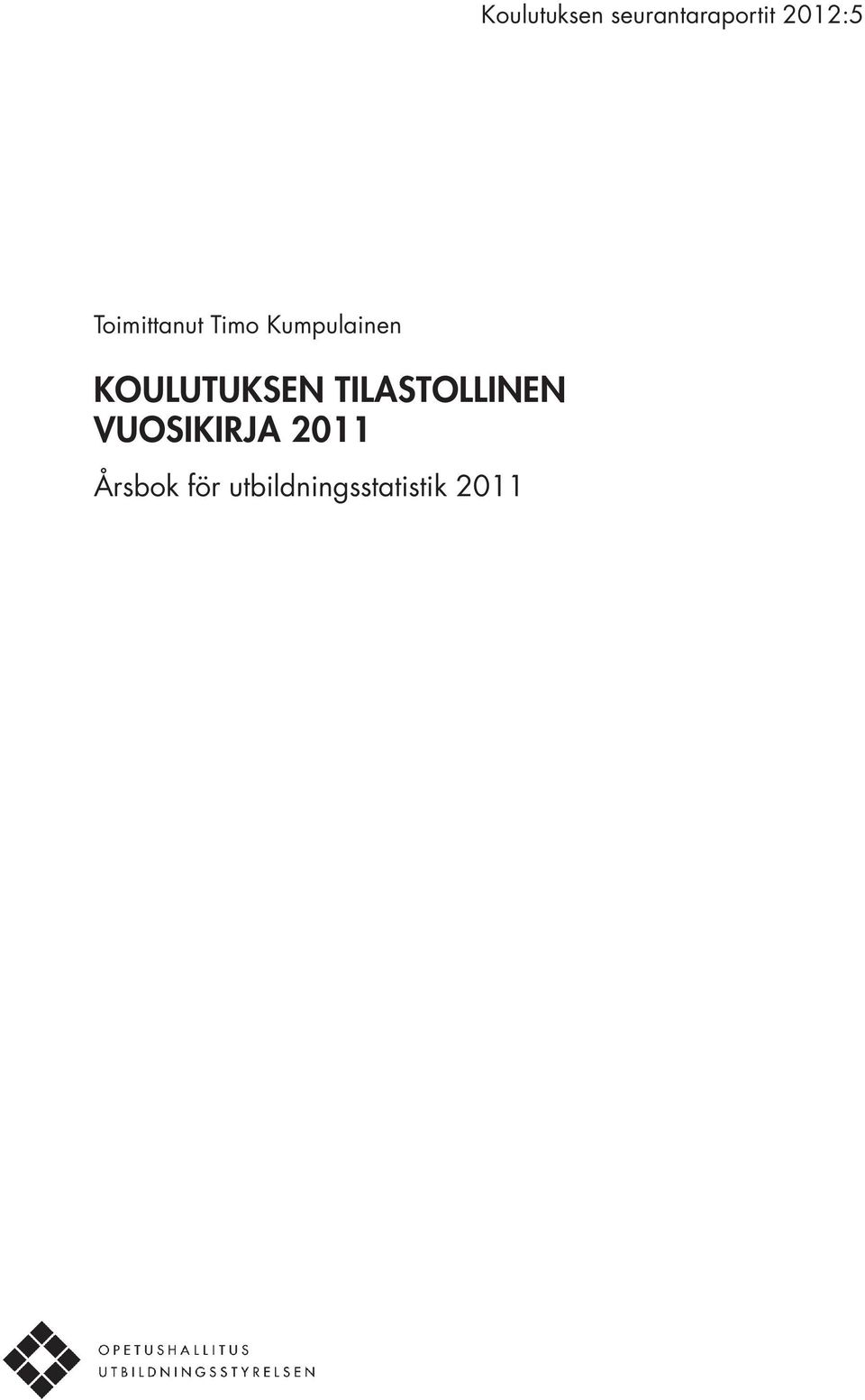 KOULUTUKSEN TILASTOLLINEN