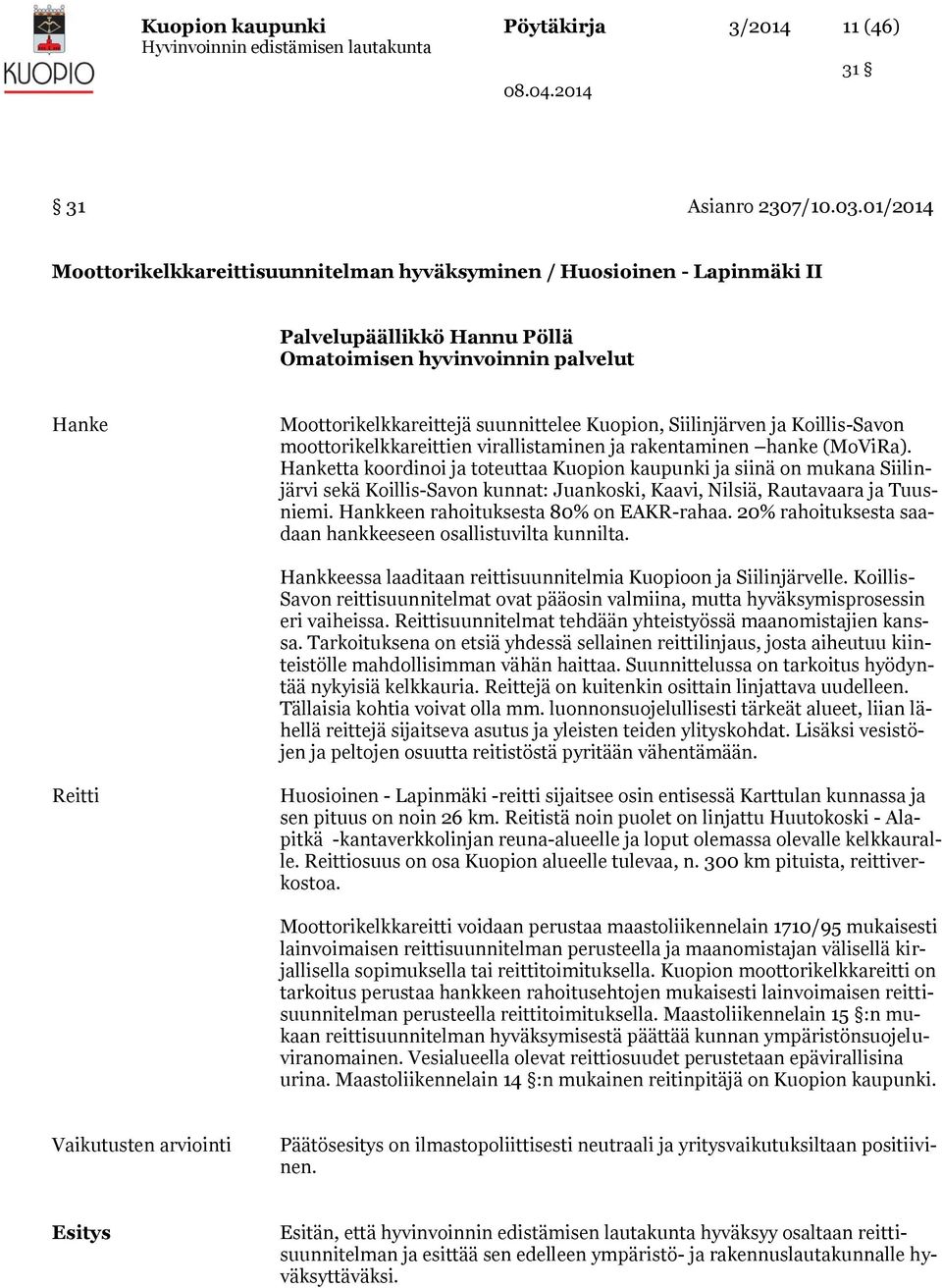 Siilinjärven ja Koillis-Savon moottorikelkkareittien virallistaminen ja rakentaminen hanke (MoViRa).