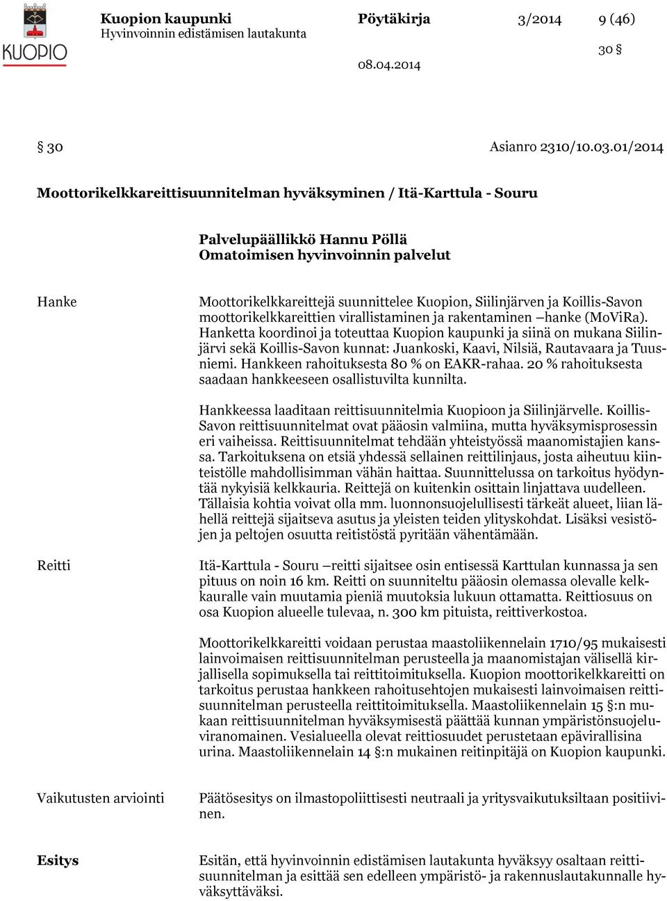 Siilinjärven ja Koillis-Savon moottorikelkkareittien virallistaminen ja rakentaminen hanke (MoViRa).