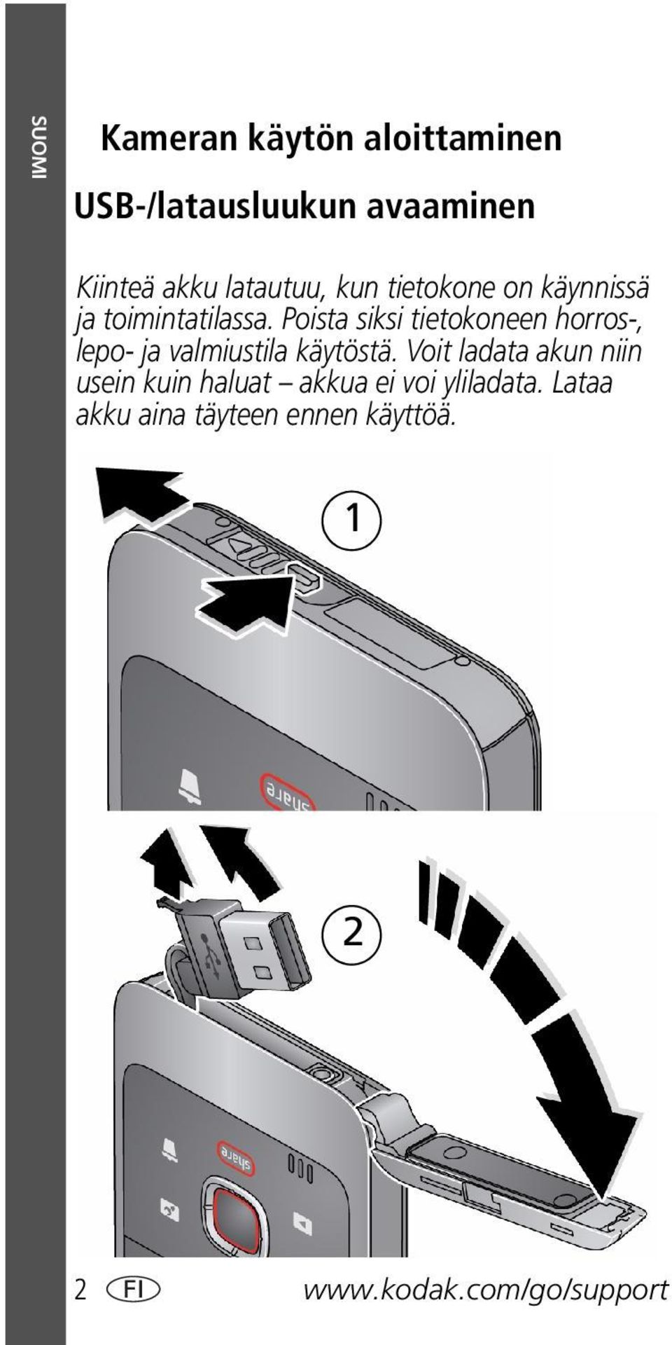 Poista siksi tietokoneen horros-, lepo- ja valmiustila käytöstä.