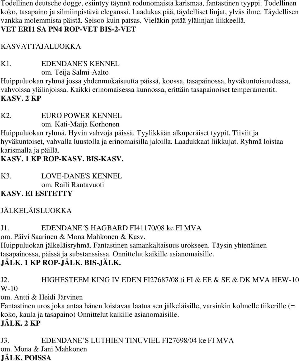 Teija Salmi-Aalto Huippuluokan ryhmä jossa yhdenmukaisuutta päissä, koossa, tasapainossa, hyväkuntoisuudessa, vahvoissa ylälinjoissa.