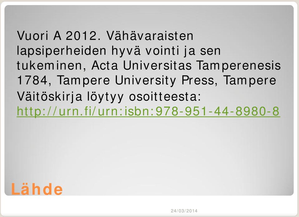 tukeminen, Acta Universitas Tamperenesis 1784, Tampere