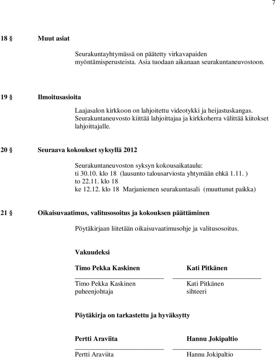 20 Seuraava kokoukset syksyllä 2012 