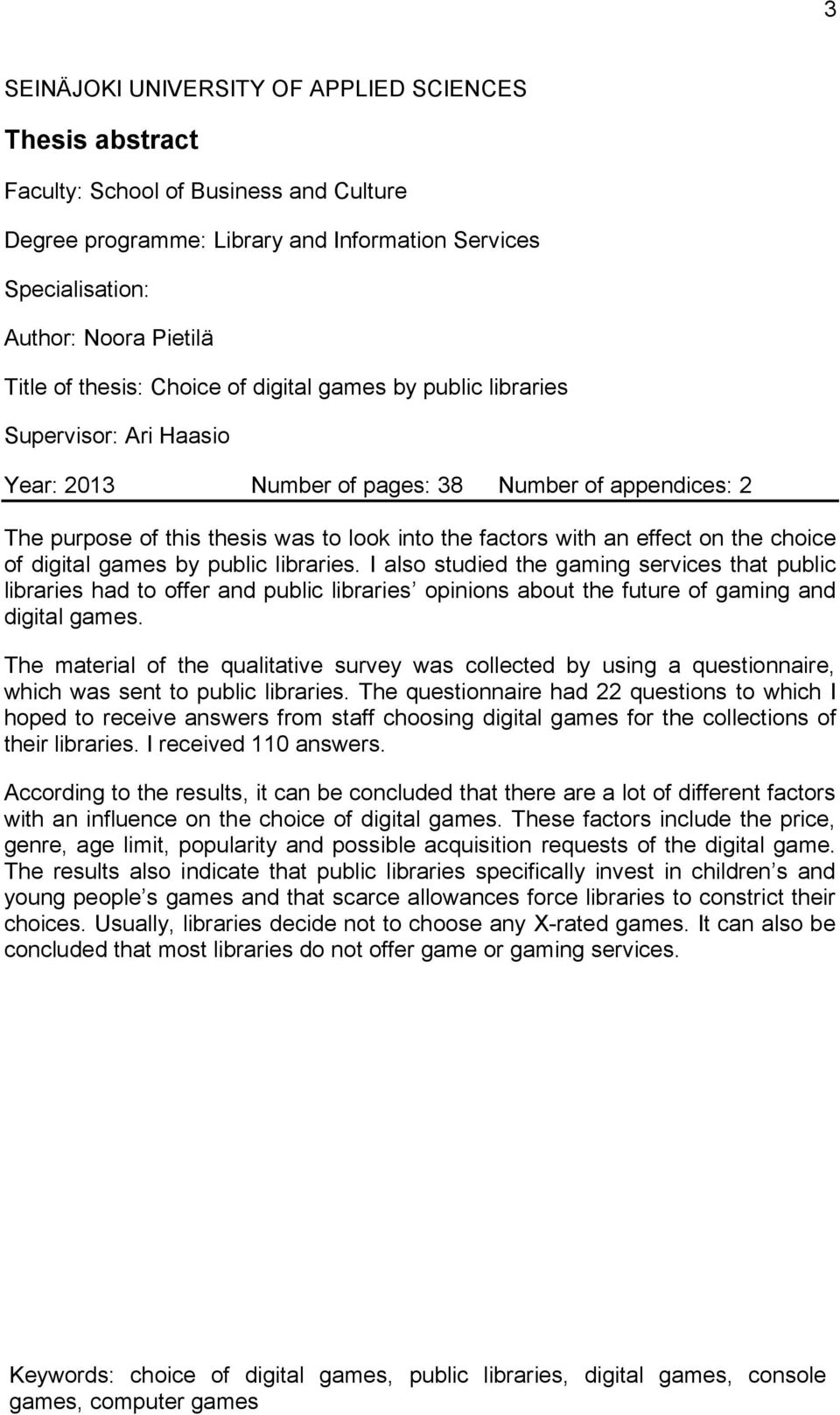 effect on the choice of digital games by public libraries.