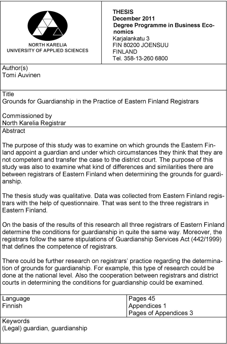 the Eastern Finland appoint a guardian and under which circumstances they think that they are not competent and transfer the case to the district court.