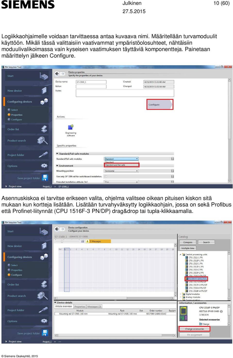 komponentteja. Painetaan määrittelyn jälkeen Configure.