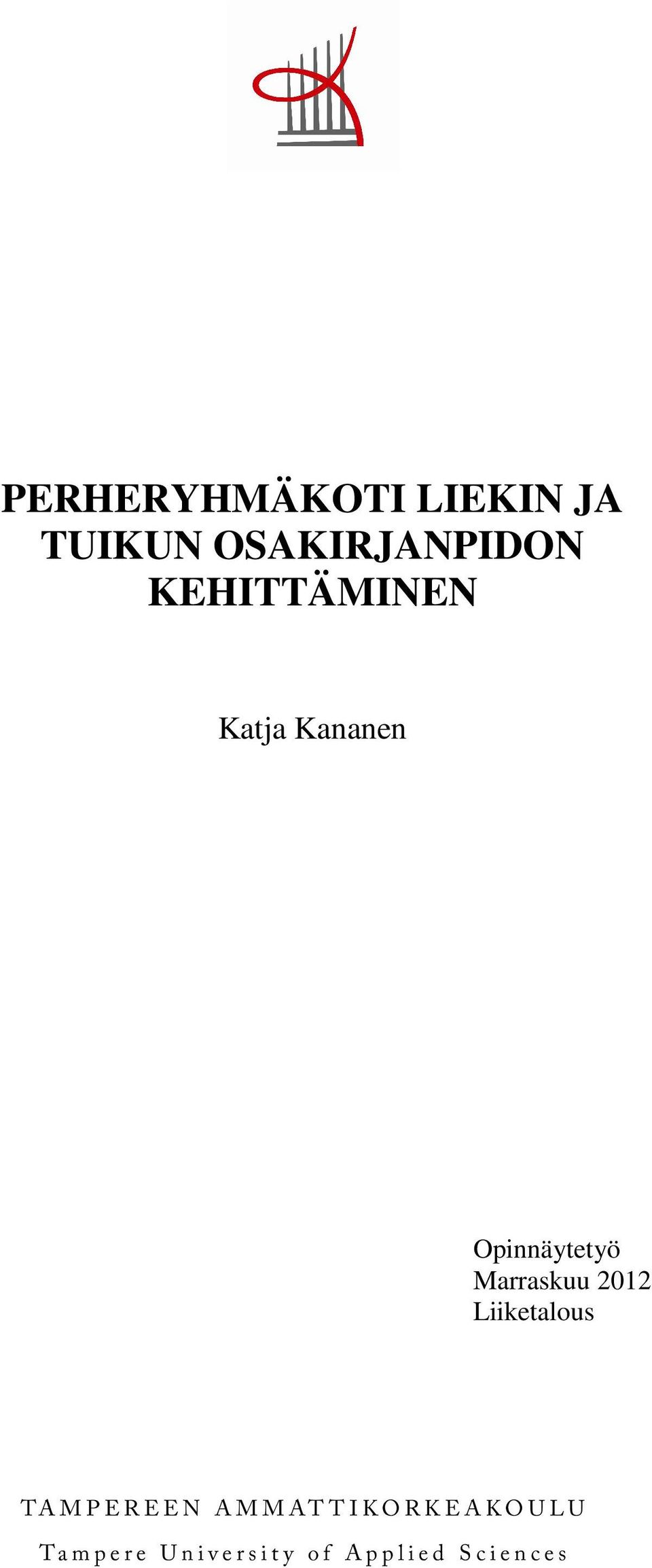 KEHITTÄMINEN Katja Kananen