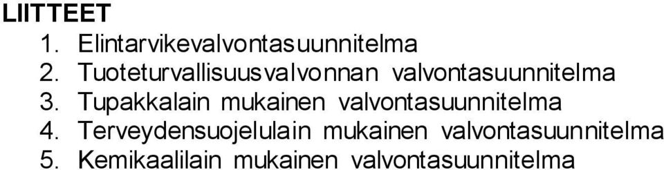 Tupakkalain mukainen valvontasuunnitelma 4.