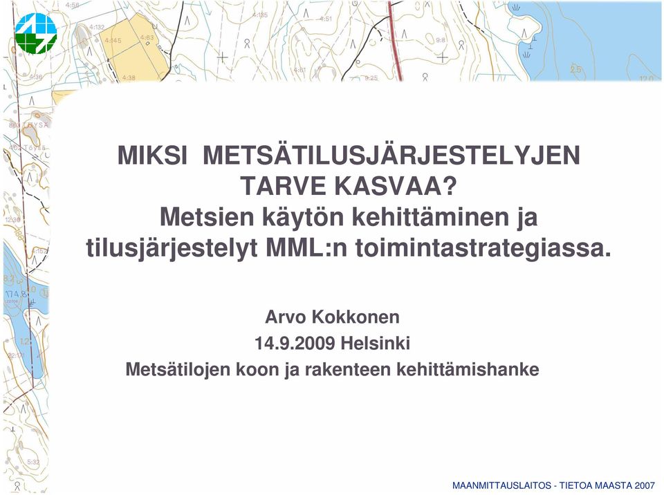 MML:n toimintastrategiassa. Arvo Kokkonen 14.9.