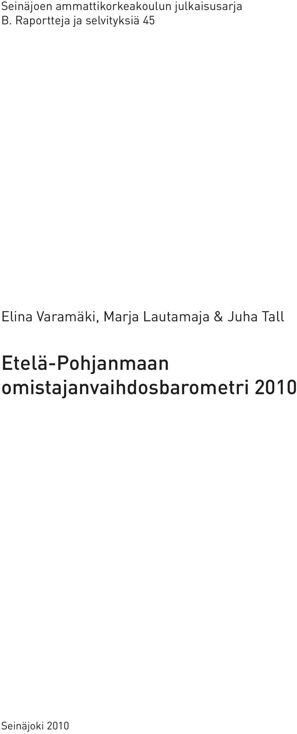 Marja Lautamaja & Juha Tall Etelä-Pohjanmaan