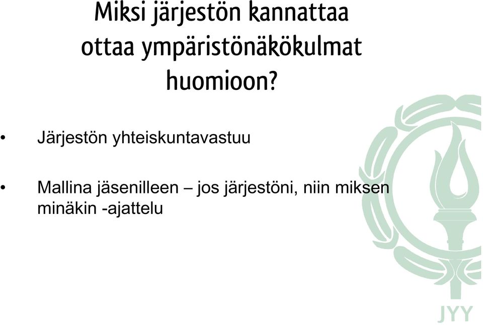 Järjestön yhteiskuntavastuu Mallina