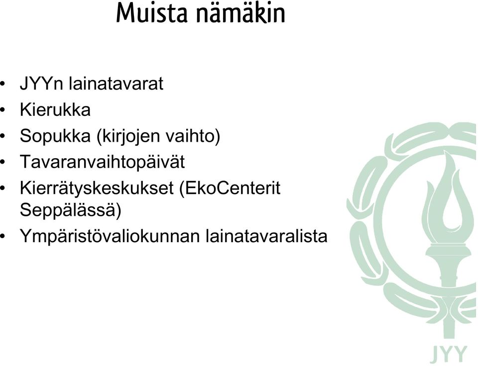 Tavaranvaihtopäivät Kierrätyskeskukset