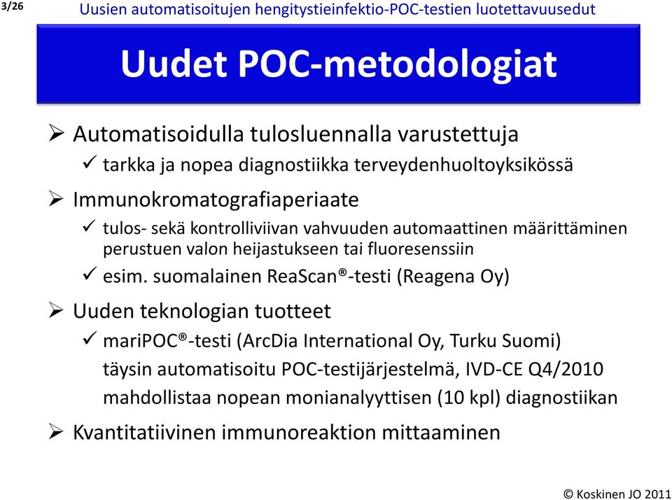 heijastukseen tai fluoresenssiin esim.