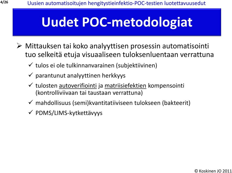 tulkinnanvarainen (subjektiivinen) parantunut analyyttinen herkkyys tulosten autoverifiointija