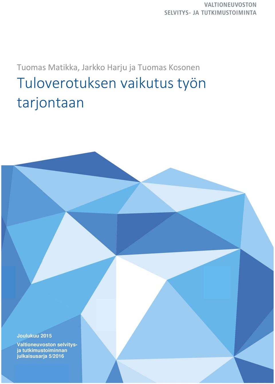 tarjontaan Joulukuu 2015 Valtioneuvoston