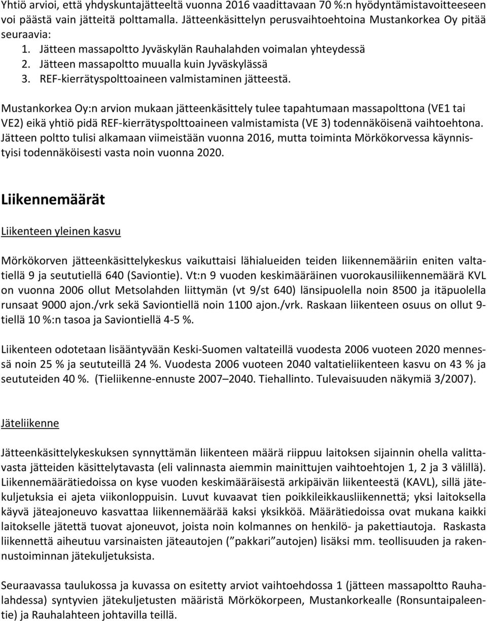 REF-kierrätyspolttoaineen valmistaminen jätteestä.