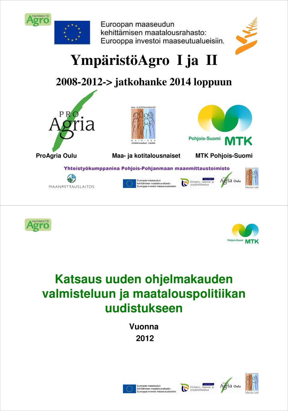 Yhteistyökumppanina Pohjois-Pohjanmaan maanmittaustoimisto