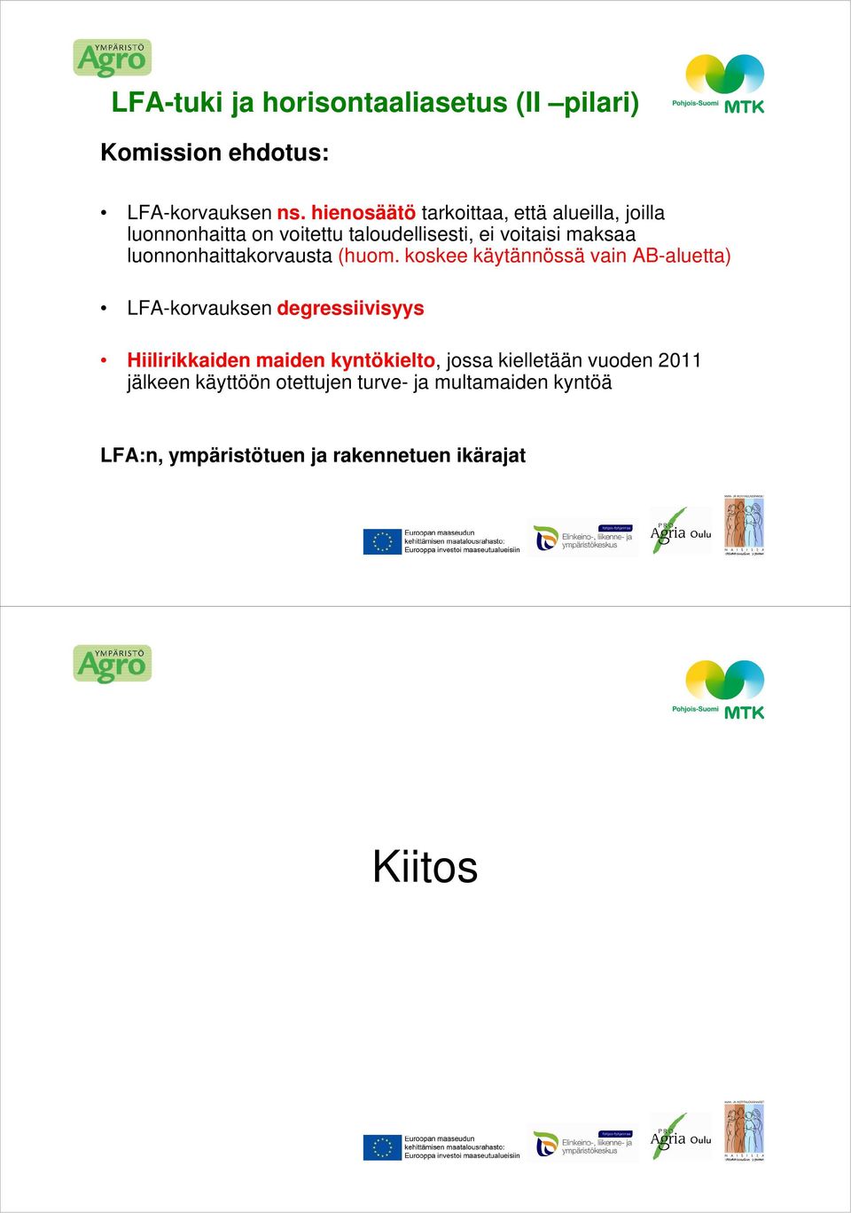 luonnonhaittakorvausta (huom.