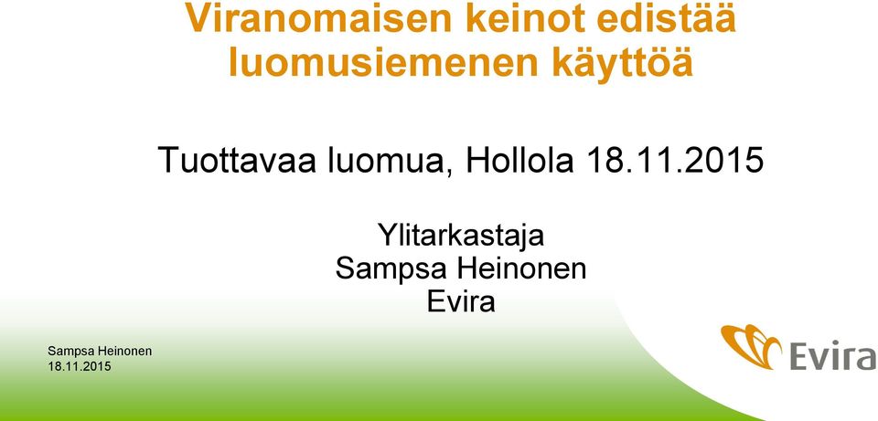 käyttöä Tuottavaa