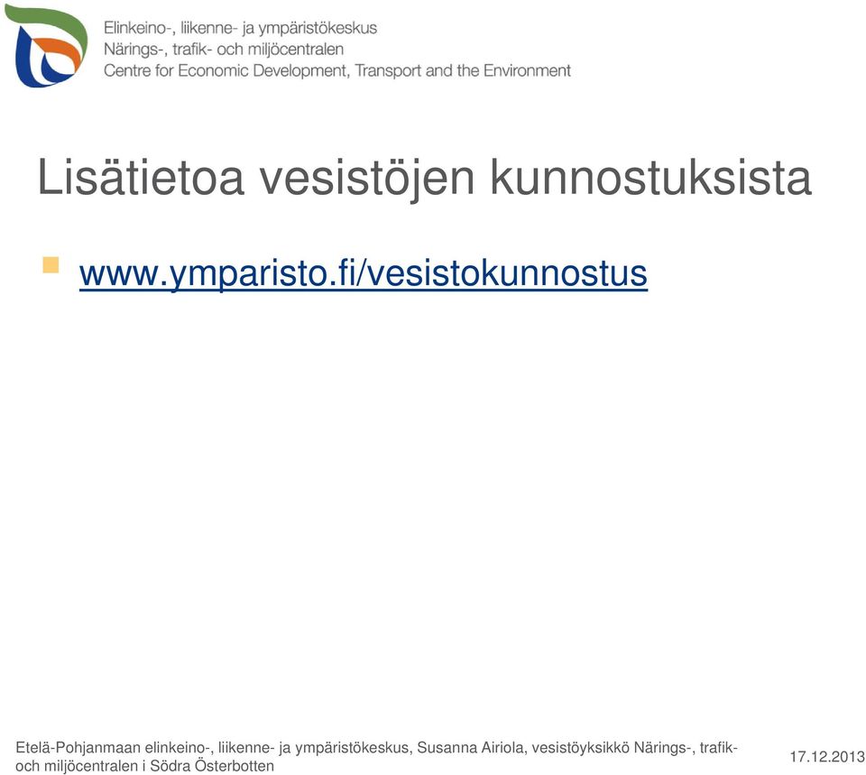 kunnostuksista