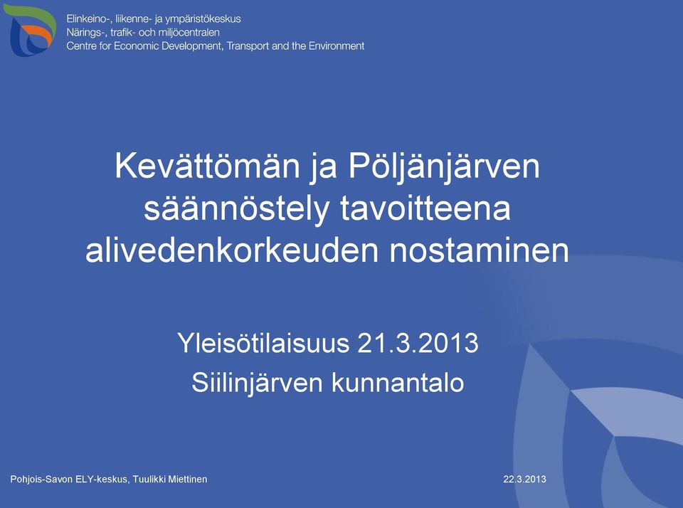alivedenkorkeuden nostaminen