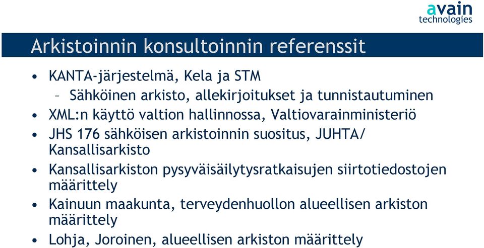 suositus, JUHTA/ Kansallisarkisto Kansallisarkiston pysyväisäilytysratkaisujen siirtotiedostojen määrittely