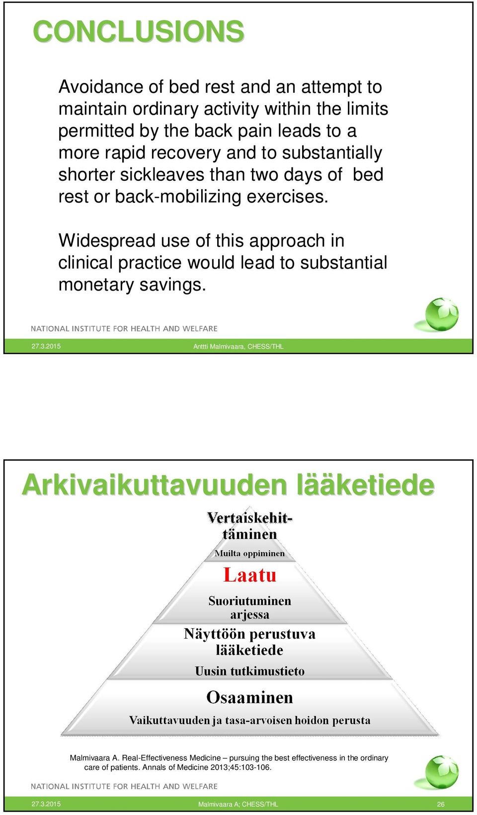 Widespread use of this approach in clinical practice would lead to substantial monetary savings.