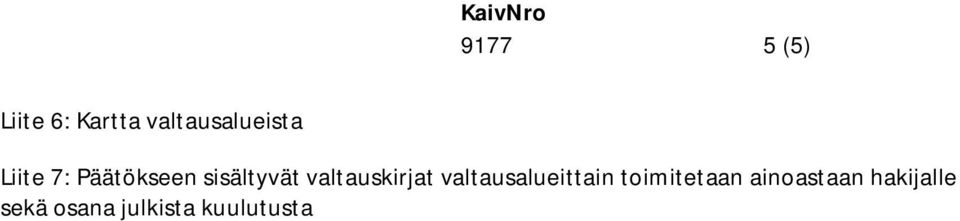 sisältyvät valtauskirjat valtausalueittain