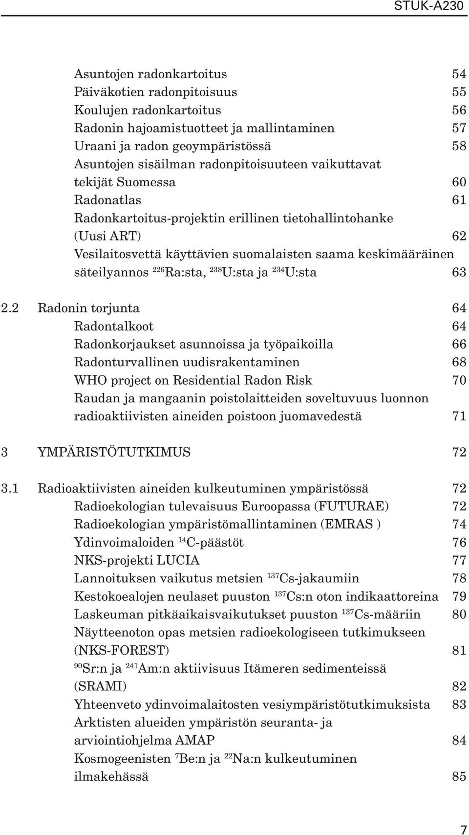 säteilyannos 226 Ra:sta, 238 U:sta ja 234 U:sta 63 2.