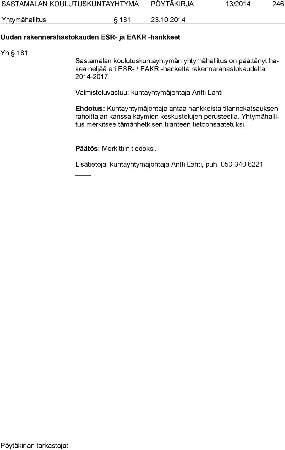 -hanketta rakennerahastokaudelta 2014-2017.