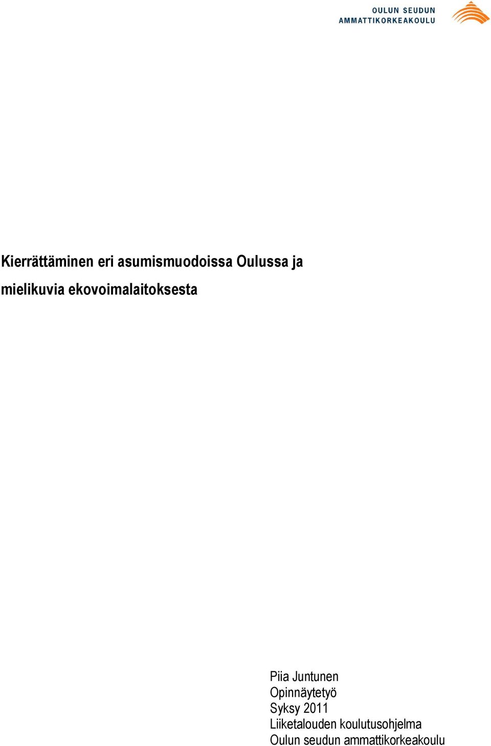 Juntunen Opinnäytetyö Syksy 2011