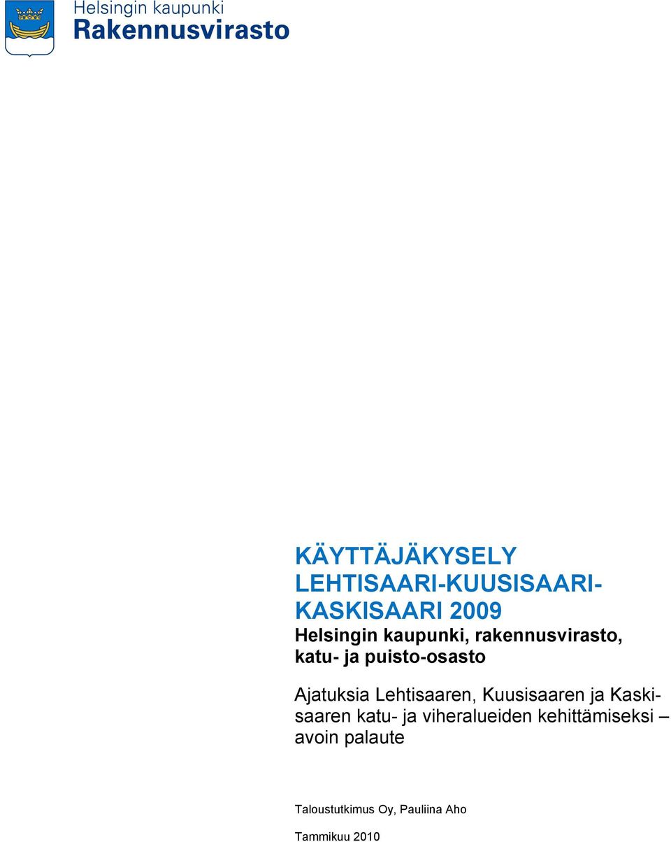 Kuusisaaren ja Kaskisaaren katu- ja viheralueiden