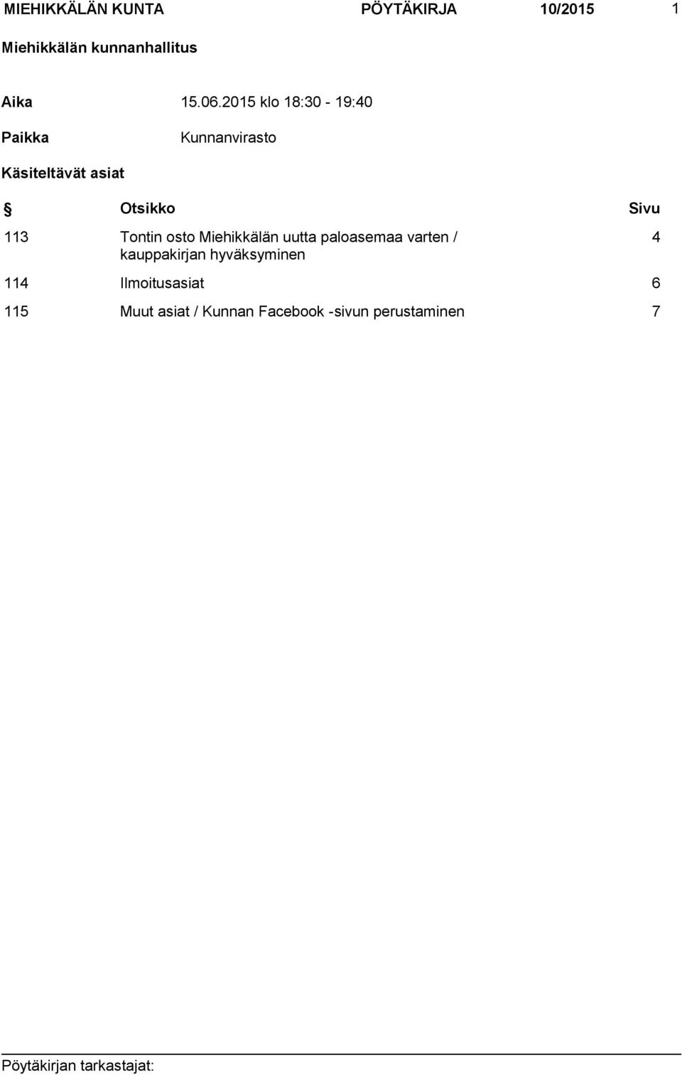 113 Tontin osto Miehikkälän uutta paloasemaa varten / kauppakirjan