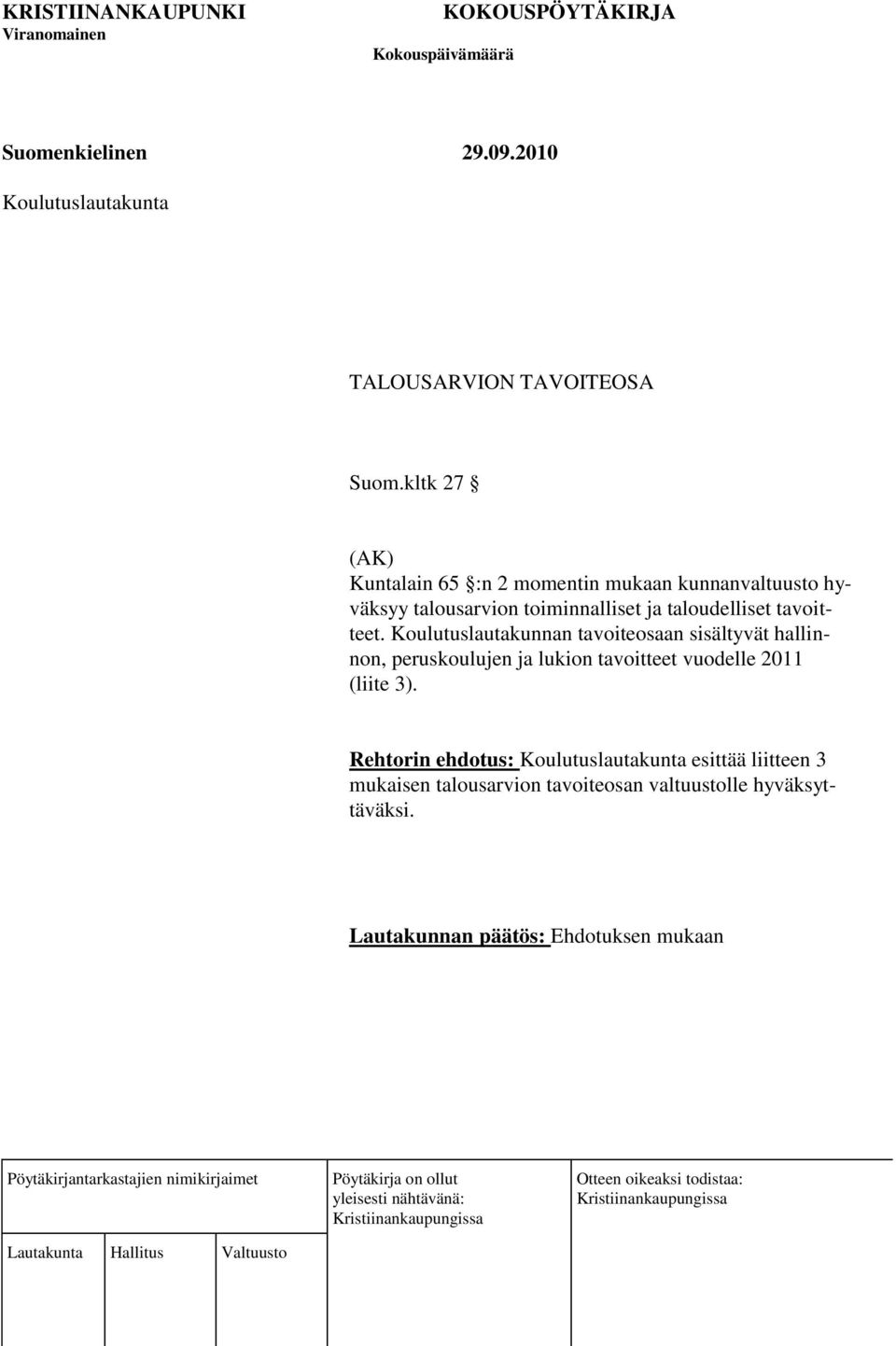taloudelliset tavoitteet.