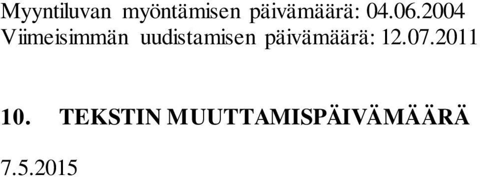 2004 Viimeisimmän uudistamisen