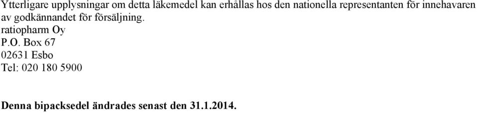 godkännandet för försäljning. ratiopharm Oy