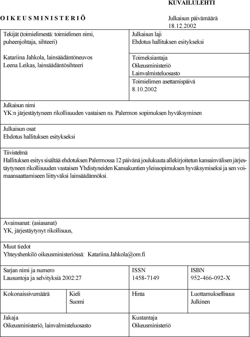 2002 Julkaisun nimi YK:n järjestäytyneen rikollisuuden vastaisen ns.