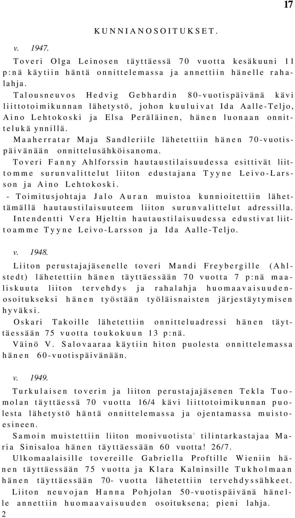 Maaherratar Maja Sandleriile lähetettiin hänen 70-vuotispäivänään onnittelusähköisanoma.