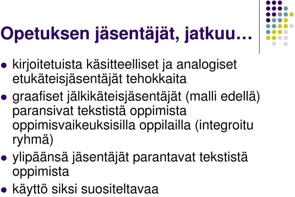 paransivat tekstistä oppimista oppimisvaikeuksisilla oppilailla (integroitu