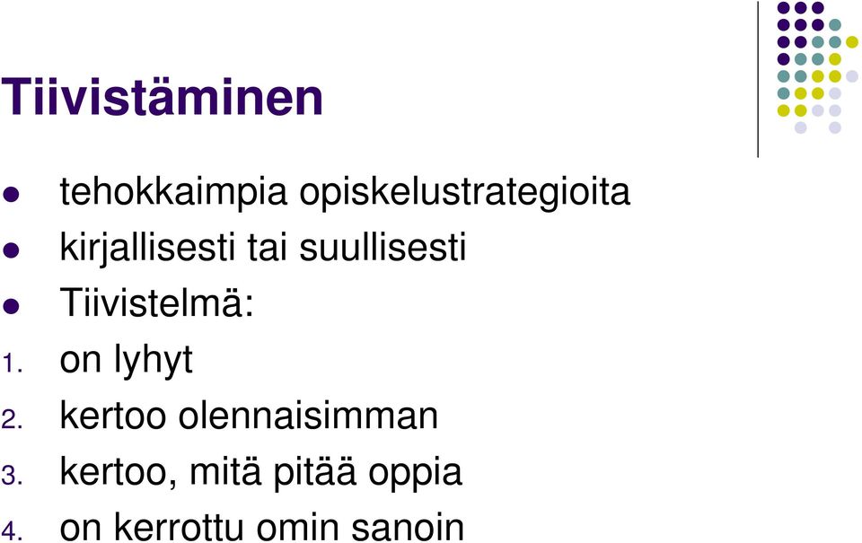 suullisesti Tiivistelmä: 1. on lyhyt 2.