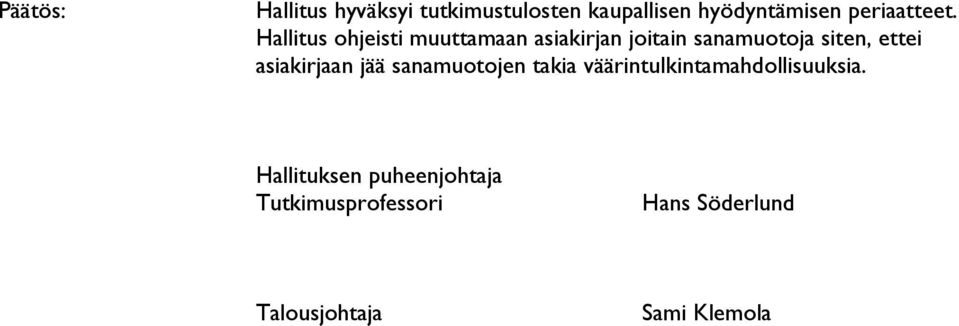 Hallitus ohjeisti muuttamaan asiakirjan joitain sanamuotoja siten, ettei