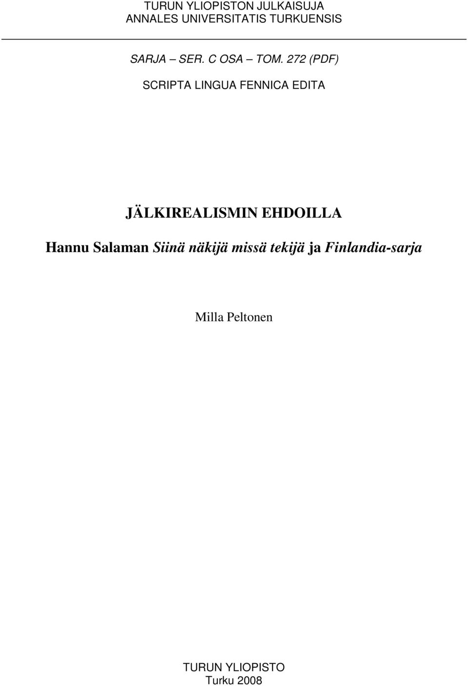 272 (PDF) SCRIPTA LINGUA FENNICA EDITA JÄLKIREALISMIN