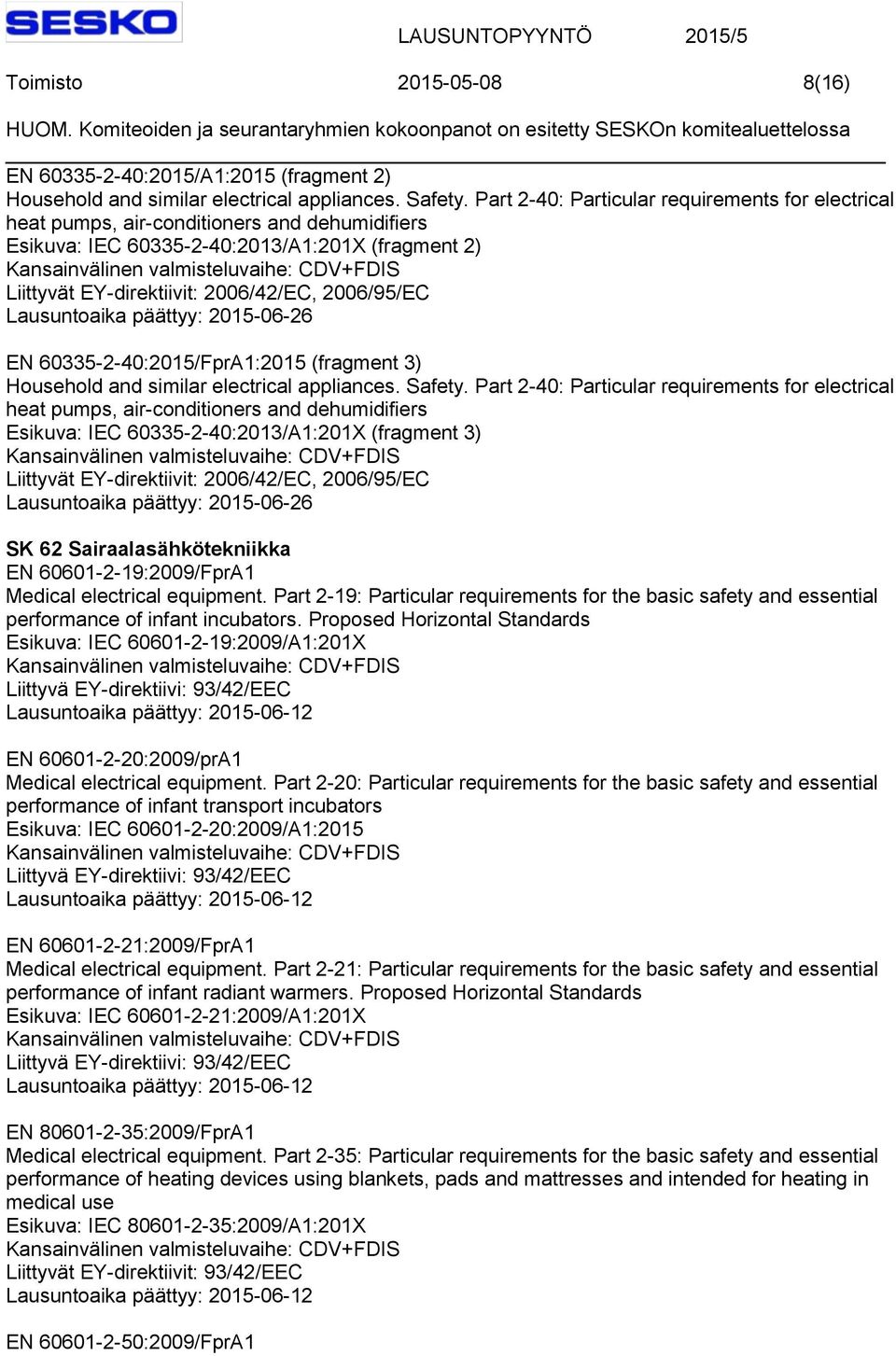 60335-2-40:2015/FprA1:2015 (fragment 3) Household and similar electrical appliances. Safety.