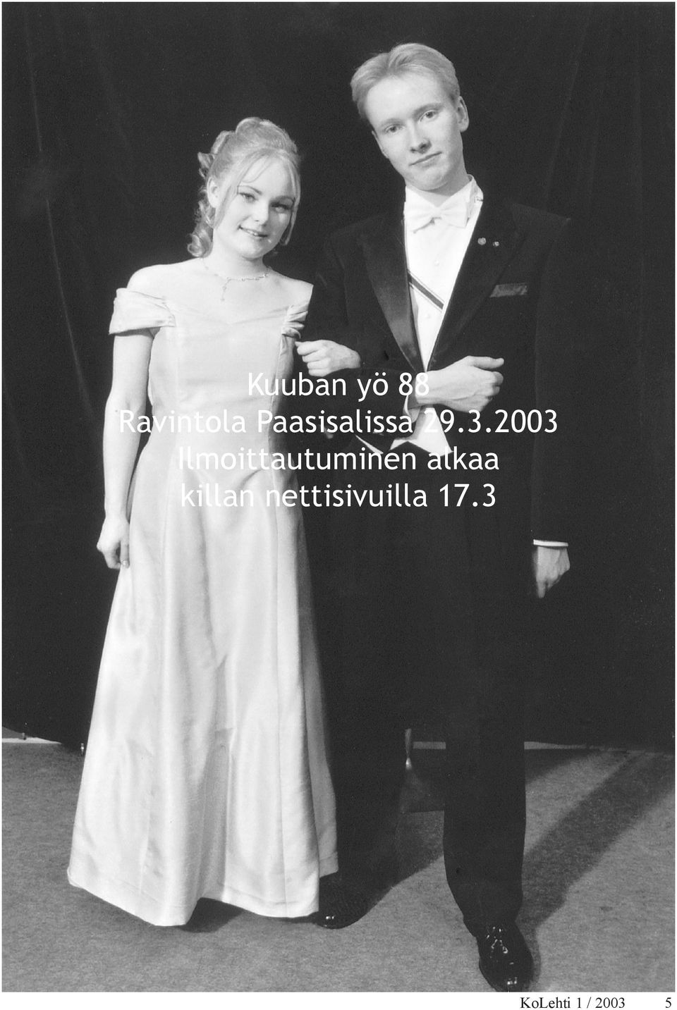 2003 Ilmoittautuminen alkaa