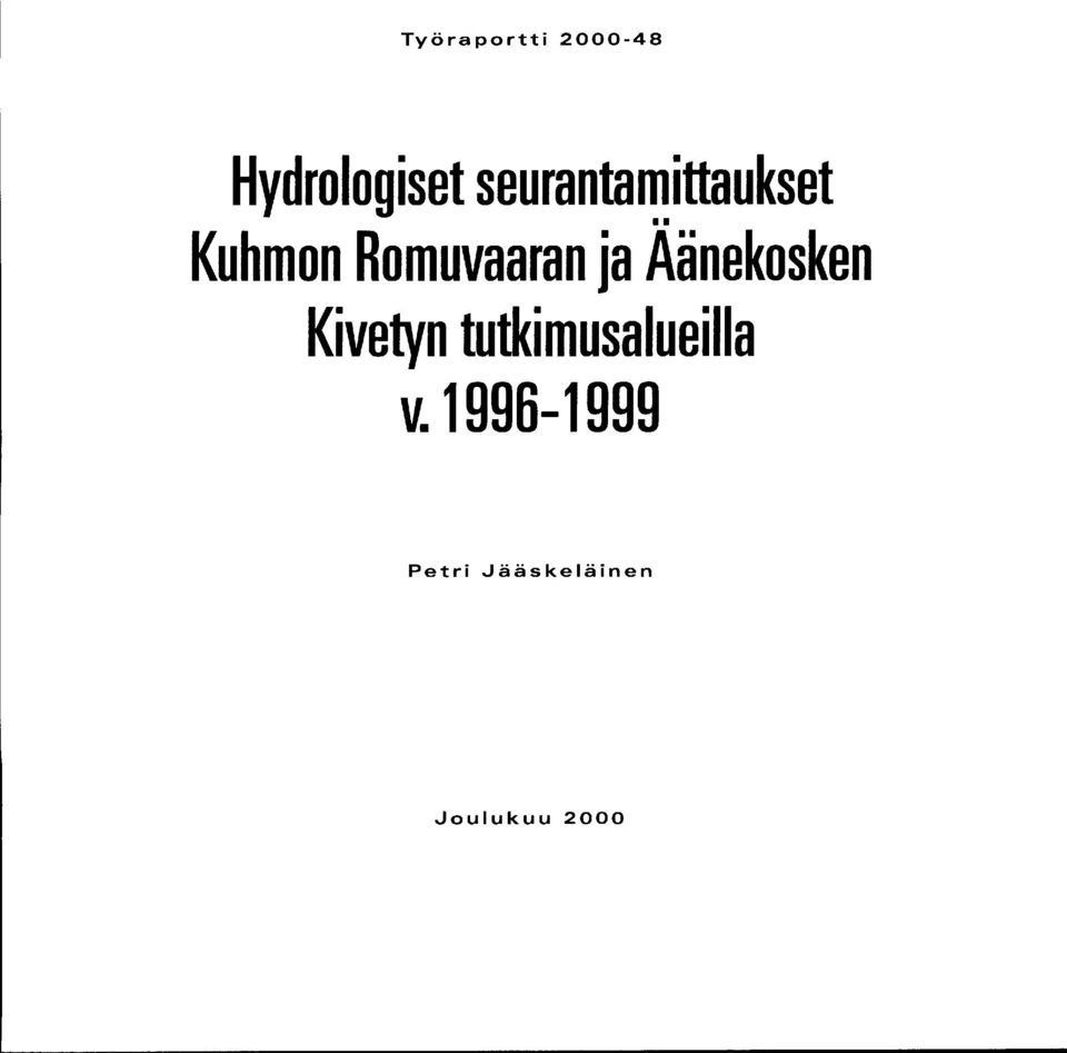 ja Aänekosken Kivetyn