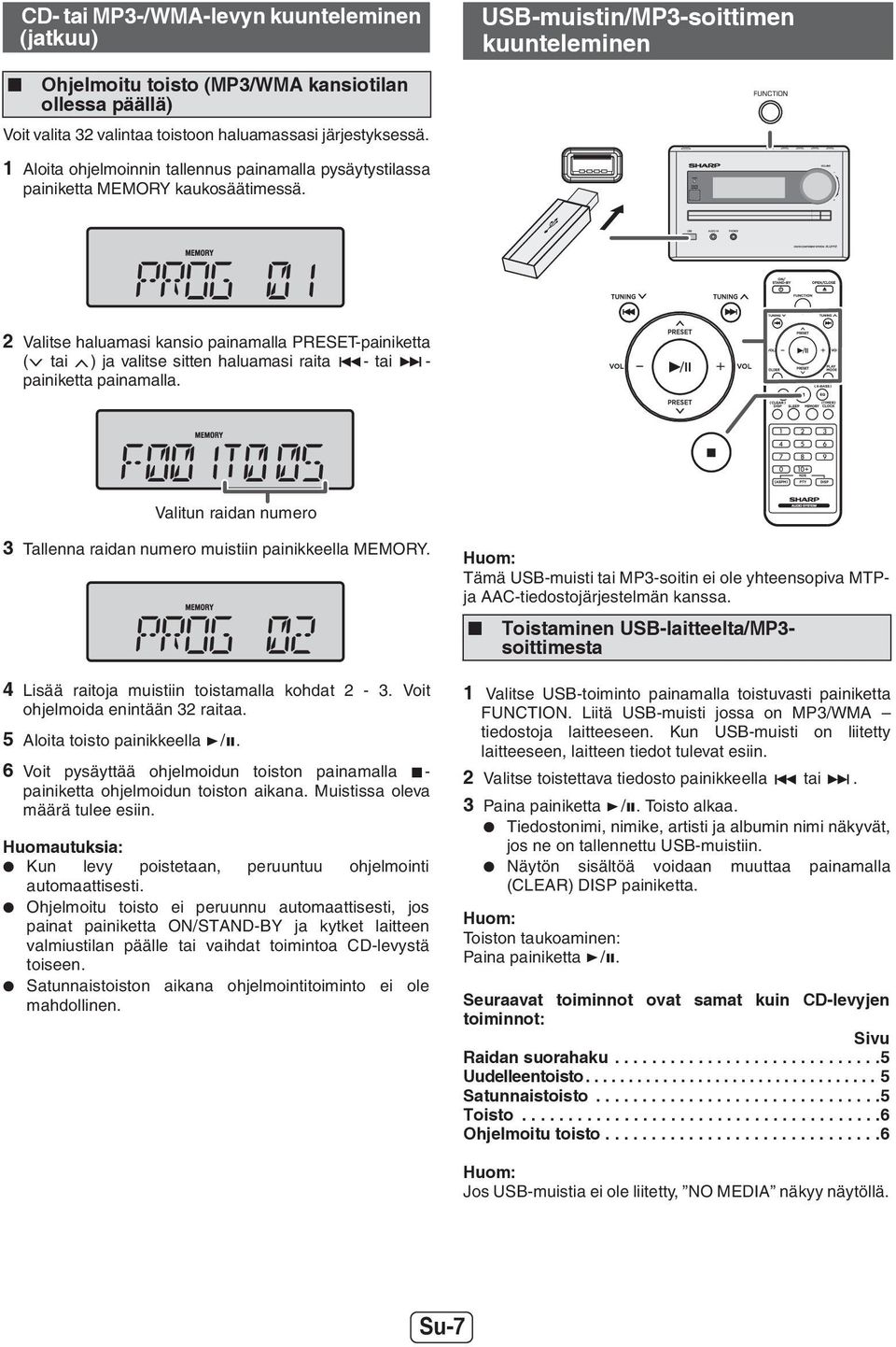 2 Valitse haluamasi kansio painamalla PRESET-painiketta ( tai ) ja valitse sitten haluamasi raita - tai - painiketta painamalla.