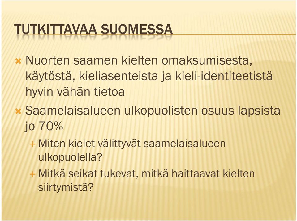 Saamelaisalueen ulkopuolisten osuus lapsista jo 70% Miten kielet